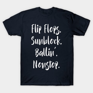 Flip Flops Sunblock Ballin' Nonstop Softball design T-Shirt